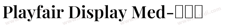 Playfair Display Med字体转换